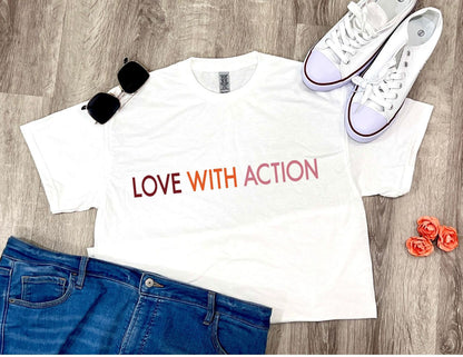 Love with Action T-shirt